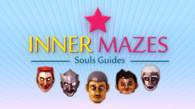 Inner Mazes - Souls Guides Free Download