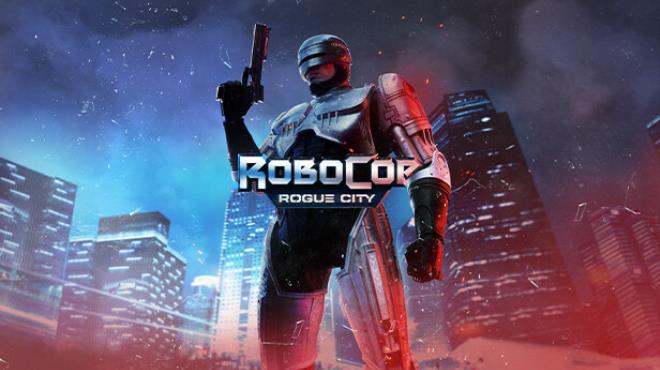 RoboCop Rogue City Unfinished Business Hotfix 3 Free Download
