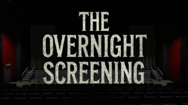 The Overnight Screening Free Download