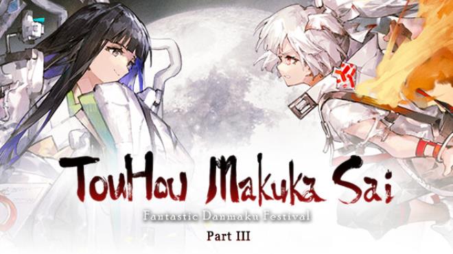 Touhou Makuka Sai ~ Fantastic Danmaku Festival Part III Free Download