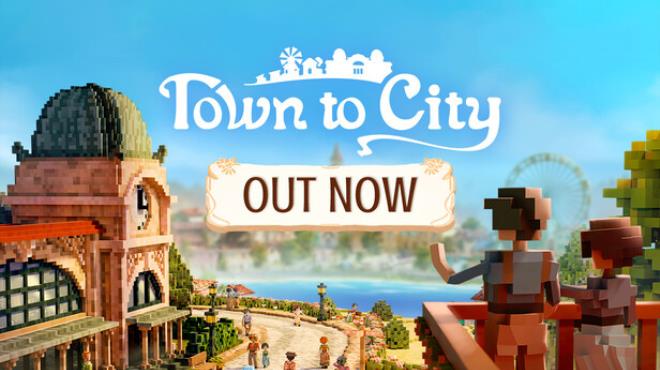 Town to City Free Download