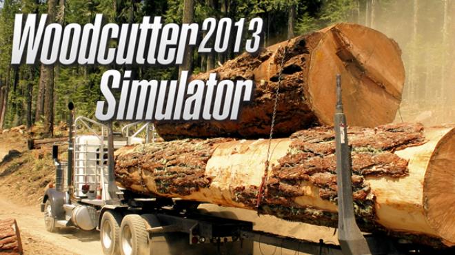 Woodcutter Simulator 2013 Free Download