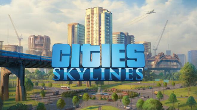 Cities: Skylines Free Download