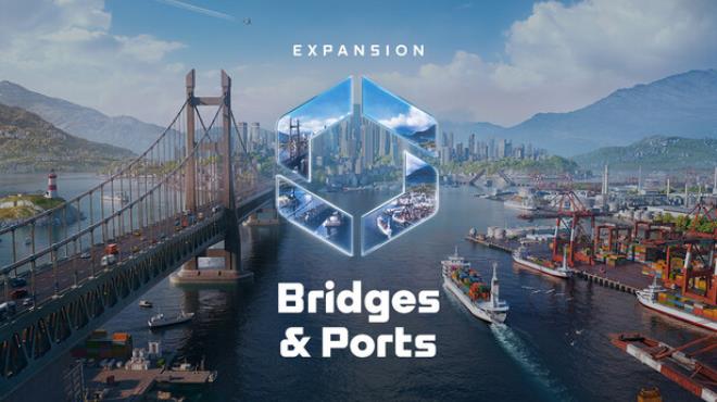 Cities Skylines II Bridges and Ports Free Download Cities Skylines II Bridges and Ports Free Download