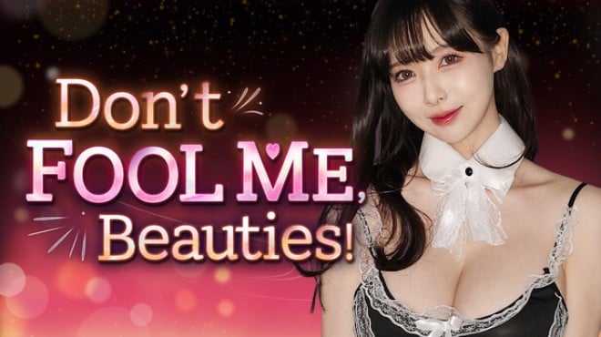 Don't FOOL ME, Beauties! Free Download