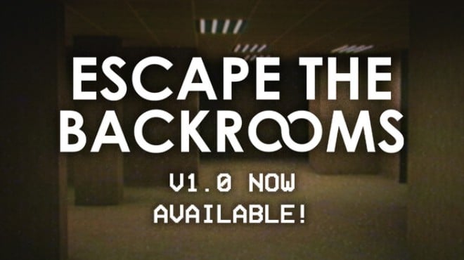 Escape the Backrooms Free Download