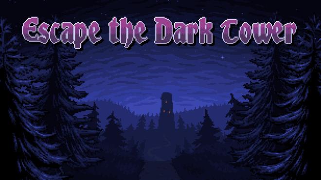 Escape the Dark Tower Free Download Escape the Dark Tower Free Download
