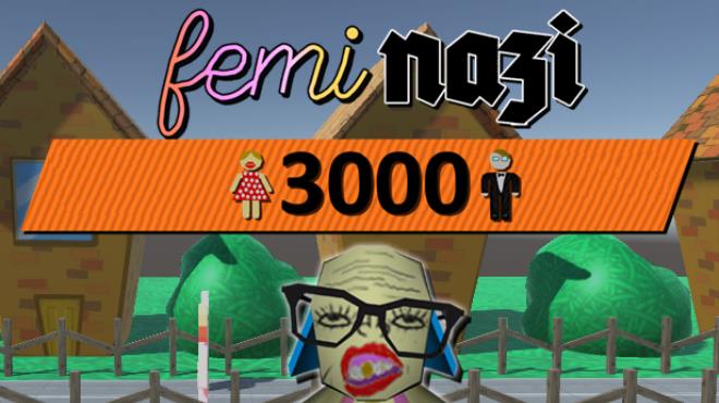 FEMINAZI: 3000 Free Download FEMINAZI: 3000 Free Download