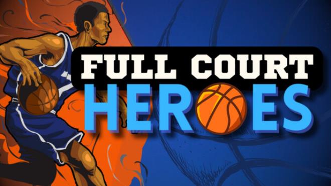 Full Court Heroes Free Download