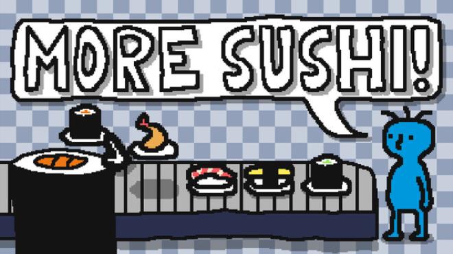 More Sushi! Free Download More Sushi! Free Download