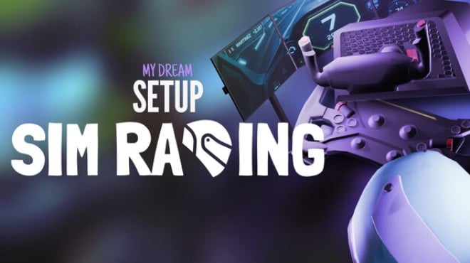 My Dream Setup Sim Racing Free Download