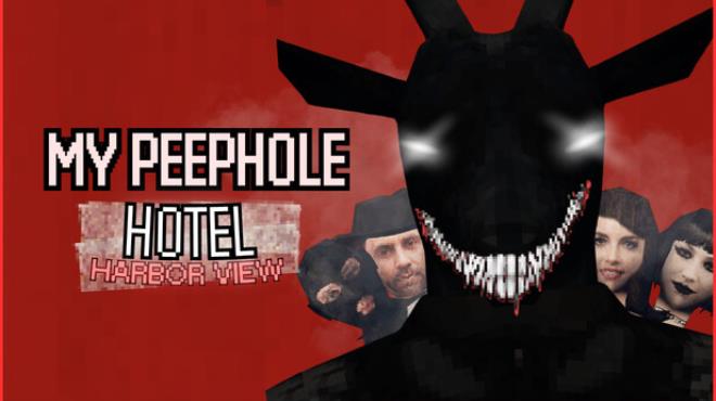My Peephole: Hotel Harborview Free Download