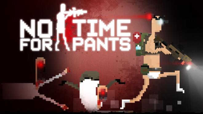 No Time For Pants Free Download No Time For Pants Free Download