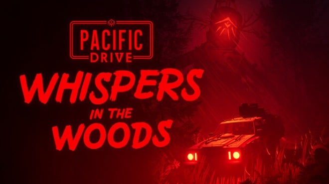 Pacific Drive Whispers in the Woods Free Download