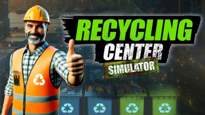 Recycling Center Simulator v20251009 Free Download