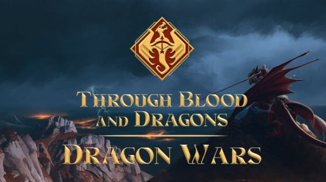Through Blood and Dragons - Dragon Wars Free Download