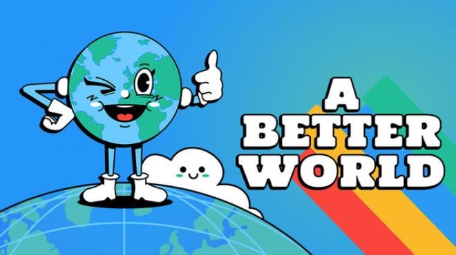 A Better World Free Download