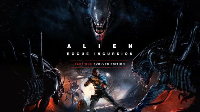 Alien Rogue Incursion Evolved Edition Update v1 0 3 Free Download