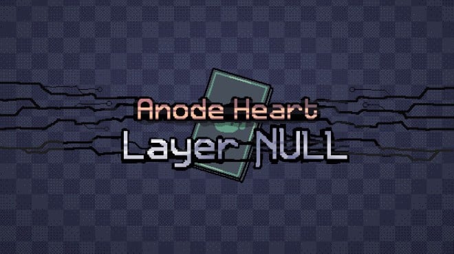 Anode Heart: Layer Null Free Download Anode Heart: Layer Null Free Download