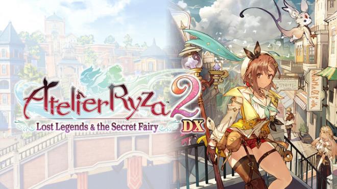 Atelier Ryza 2 Lost Legends And the Secret Fairy DX Free Download
