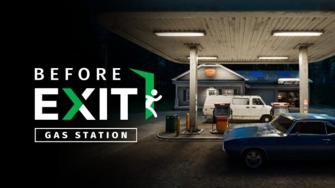 Before Exit Gas Station Free Download