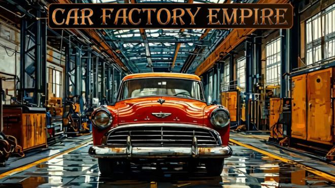 Car Factory Empire Free Download Car Factory Empire Free Download