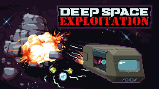 Deep Space Exploitation Free Download Deep Space Exploitation Free Download
