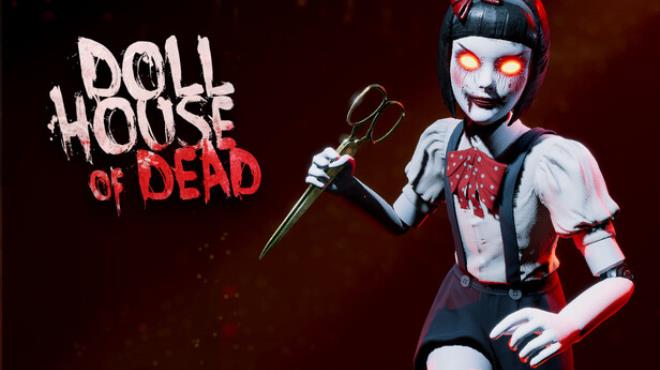 Dollhouse of Dead Free Download Dollhouse of Dead Free Download