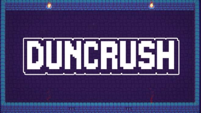 Duncrush Free Download