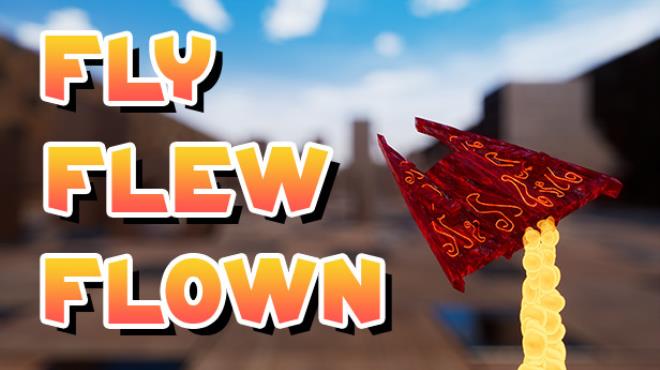 Fly Flew Flown Free Download