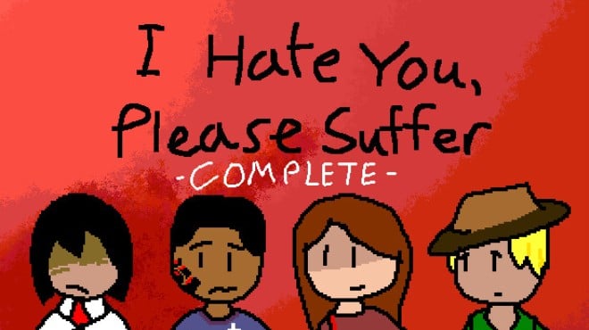 I Hate You, Please Suffer - Complete Free Download I Hate You, Please Suffer - Complete Free Download