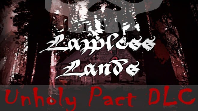 Lawless Lands Unholy Pact Free Download