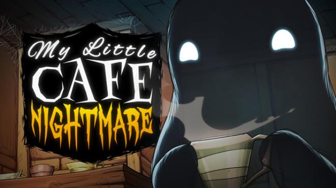 My Little Cafe Nightmare Free Download