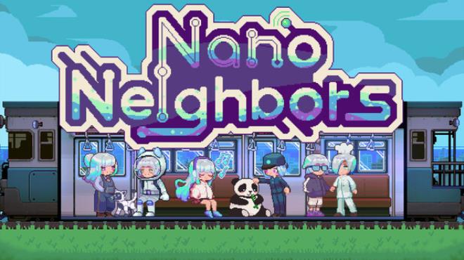 Nano Neighbors Free Download