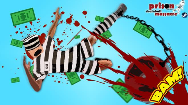 Prison Chainball Massacre Free Download Prison Chainball Massacre Free Download