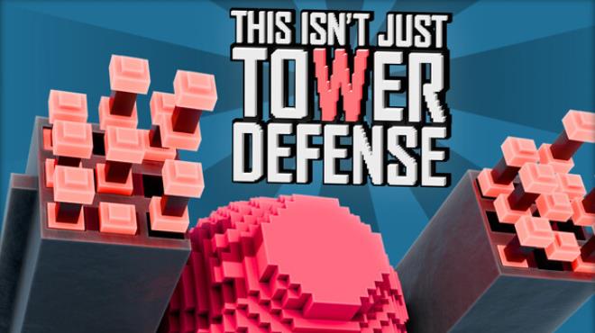 This Isn't Just Tower Defense Free Download This Isn't Just Tower Defense Free Download