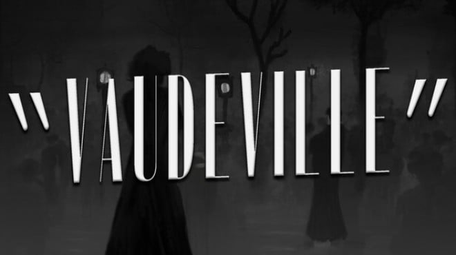 Vaudeville Free Download