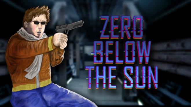Zero Below The Sun Free Download