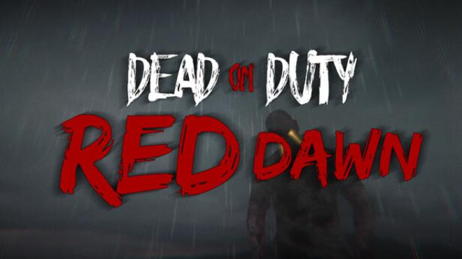 Dead On Duty: Red Dawn Free Download
