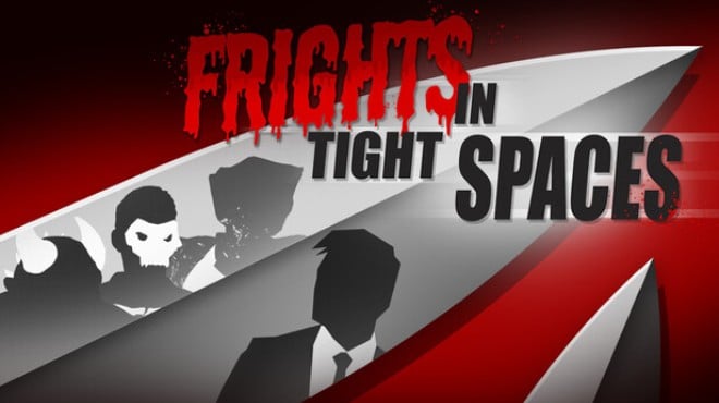Fights in Tight Spaces FRIGHTS in Tight Spaces Update v1 2 11831 Free Download