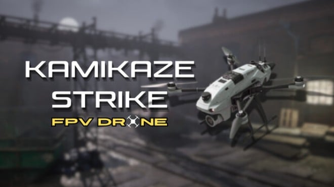 Kamikaze Strike FPV Drone Free Download