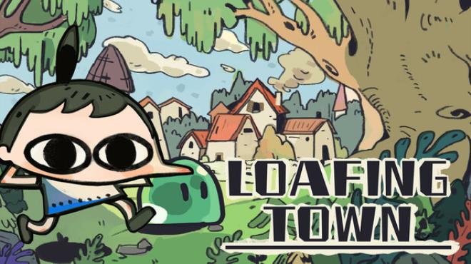 Loafing Town Free Download