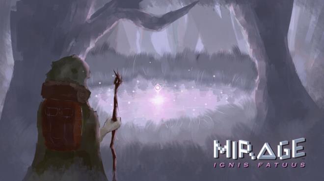 Mirage: Ignis Fatuus Free Download