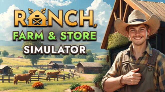 Ranch Farm and Store Simulator Free Download