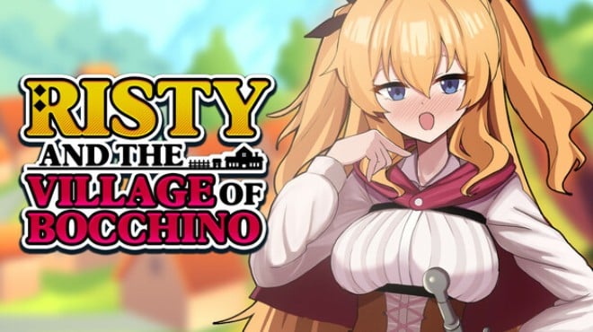 Risty and the Village of Bocchino Free Download Risty and the Village of Bocchino Free Download