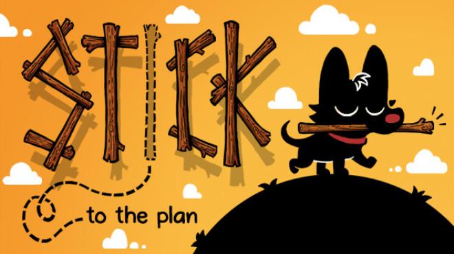 Stick to the Plan Free Download