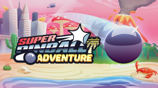 Super Pinball Adventure Free Download