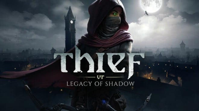 Thief VR: Legacy of Shadow Free Download
