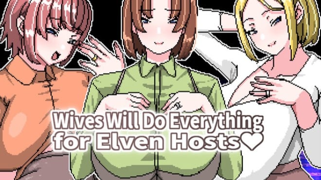 Wives Will Do Everything for Elf Hosts Free Download