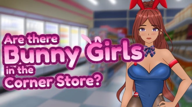 Are There Bunny Girls in the Corner Store? Free Download